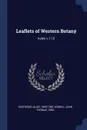 Leaflets of Western Botany. Index v.1-10 - Alice Eastwood, John Thomas Howell