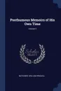 Posthumous Memoirs of His Own Time; Volume 3 - Nathaniel William Wraxall