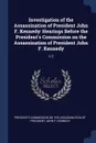 Investigation of the Assassination of President John F. Kennedy. Hearings Before the President.s Commission on the Assassination of President John F. Kennedy: V.2 - 