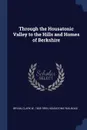 Through the Housatonic Valley to the Hills and Homes of Berkshire - Clark W. Bryan, Housatonic Railroad