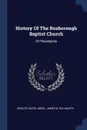 History Of The Roxborough Baptist Church. Of Philadelphia - Horatio Gates Jones