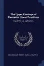 The Upper Envelope of Piecewise Linear Functions. Algorithms and Applications - Herbert Edelsbrunner, L Guibus, M Sharir