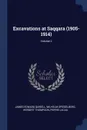 Excavations at Saqqara (1905-1914); Volume 2 - James Edward Quibell, Wilhelm Spiegelberg, Herbert Thompson