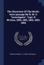 The Discovery Of The North-west-passage By H. M. S. 