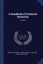 A Handbook of Vertebrate Dissection; Volume 2 - Moale William A.