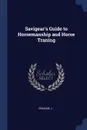 Savigear.s Guide to Horsemanship and Horse Traning - J Graham