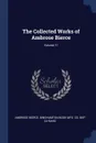 The Collected Works of Ambrose Bierce; Volume 11 - Ambrose Bierce, Binghamton Book Mfg. Co. bkp CU-BANC