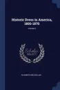 Historic Dress in America, 1800-1870; Volume 2 - Elisabeth McClellan