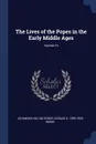 The Lives of the Popes in the Early Middle Ages; Volume 16 - Johannes Hollnsteiner, Horace K. 1859-1928 Mann