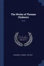 The Works of Thomas Chalmers. V.17 - Thomas Chalmers