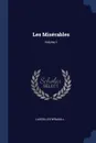 Les Miserables; Volume 1 - Lascelles Wraxall
