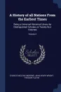 A History of all Nations From the Earliest Times. Being a Universal Historical Library by Distinguished Scholars in Twenty-four Volumes; Volume 4 - Charles McLean Andrews, John Henry Wright, Theodor Flathe