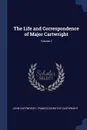 The Life and Correspondence of Major Cartwright; Volume 2 - John Cartwright, Frances Dorothy Cartwright