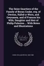 The Seize Quartiers of the Family of Bryan Cooke, esq. of Owston, Hafod-y-Wern, and Gwysaney, and of Frances his Wife, Daughter and Heir of Philip Puleston ... With Notes and Illustrations - William Bryan Cooke