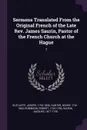 Sermons Translated From the Original French of the Late Rev. James Saurin, Pastor of the French Church at the Hague. 7 - Joseph Sutcliffe, Henry Hunter, Robert Robinson