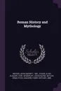 Roman History and Mythology - John Garrett Winter, Alvin Eleazer Evans, Loura Bayne Woodruff