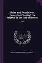 Rules and Regulations Governing Chapter 121a Projects in the City of Boston. 1983 - Boston Redevelopment Authority