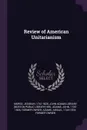 Review of American Unitarianism - Jedidiah Morse, John Adams