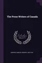 The Prose Writers of Canada - Samuel Edward Dawson