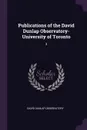 Publications of the David Dunlap Observatory- University of Toronto. 3 - David Dunlap Observatory