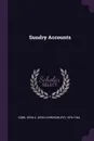 Sundry Accounts - Irvin S. 1876-1944 Cobb