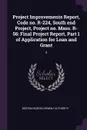 Project Improvements Report, Code no. R-224, South end Project, Project no. Mass. R-56. Final Project Report, Part 1 of Application for Loan and Grant: 2 - Boston Redevelopment Authority