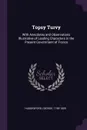 Topsy Turvy. With Anecdotes and Observations Illustrative of Leading Characters in the Present Government of France - George Huddesford