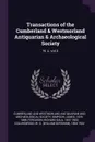 Transactions of the Cumberland . Westmorland Antiquarian . Archaeological Society. N. s. vol 3 - James Simpson, Richard Saul Ferguson