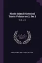 Rhode Island Historical Tracts Volume no.2, Ser.2. No.2, ser.2 - Sidney Smith Rider