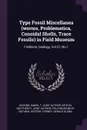 Type Fossil Miscellanea (worms, Problematica, Conoidal Shells, Trace Fossils) in Field Museum. Fieldiana, Geology, Vol.37, No.1 - Daniel T. joint author Jenkins, Matthew H. joint author Nitecki