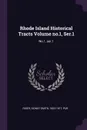 Rhode Island Historical Tracts Volume no.1, Ser.1. No.1, ser.1 - Sidney Smith Rider