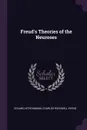 Freud.s Theories of the Neuroses - Eduard Hitschmann, Charles Rockwell Payne