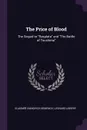 The Price of Blood. The Sequel to 