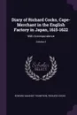 Diary of Richard Cocks, Cape-Merchant in the English Factory in Japan, 1615-1622. With Correspondence; Volume 2 - Edward Maunde Thompson, Richard Cocks