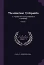 The American Cyclopaedia. A Popular Dictionary of General Knowledge; Volume 4 - Charles Anderson Dana