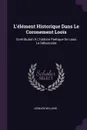 L.element Historique Dans Le Coronement Loois. Contribution A L.histoire Poetique De Louis Le Debonnaire - Léonard Willems