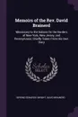 Memoirs of the Rev. David Brainerd. Missionary to the Indians On the Borders of New-York, New-Jersey, and Pennsylvania: Chiefly Taken From His Own Diary - Sereno Edwards Dwight, David Brainerd