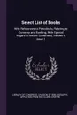 Select List of Books. With References to Periodicals, Relating to Currency and Banking, With Special Regard to Recent Conditions, Volume 4, issue 1 - Appleton Prentiss Clark Griffin