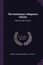 The Gentleman.s Magazine Library. Manners and Customs - George Laurence Gomme, A C. Bickley