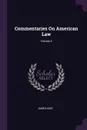 Commentaries On American Law; Volume 4 - James Kent
