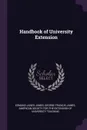 Handbook of University Extension - Edmund Janes James, George Francis James