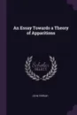 An Essay Towards a Theory of Apparitions - John Ferriar