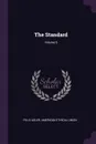 The Standard; Volume 6 - Felix Adler, American Ethical Union