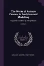 The Works of Antonio Canova, in Sculpture and Modelling. Engraved in Outline by Henry Moses; Volume 3 - Melchior Missirini, Henry Moses