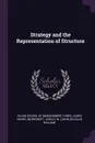 Strategy and the Representation of Structure - James Henry Hines, John D. W. Morecroft