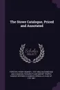 The Stowe Catalogue, Priced and Annotated - Henry Rumsey Forster