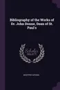 Bibliography of the Works of Dr. John Donne, Dean of St. Paul.s - Geoffrey Keynes