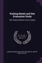 Parking Needs and Site Evaluation Study. New England Medical Center Hospital - Vanasse/Hangen Vanasse/Hangen