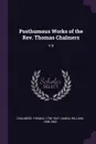 Posthumous Works of the Rev. Thomas Chalmers. V.6 - Thomas Chalmers, William Hanna