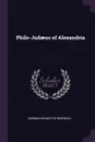 Philo-Judaeus of Alexandria - Norman De Mattos Bentwich